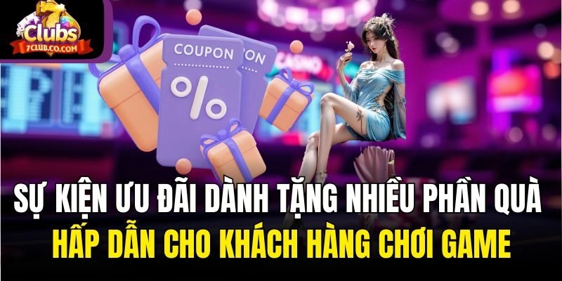 Sự kiện ưu đãi dành tặng nhiều phần quà hấp dẫn cho khách hàng