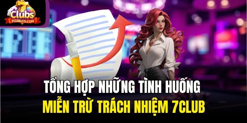 Tổng hợp những tình huống miễn trừ trách nhiệm 