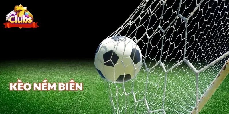 Kèo Ném Biên 7club – Kinh Nghiệm Nhận Định Từ Chuyên Gia