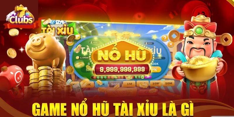 Giới thiệu nổ hũ tài xỉu